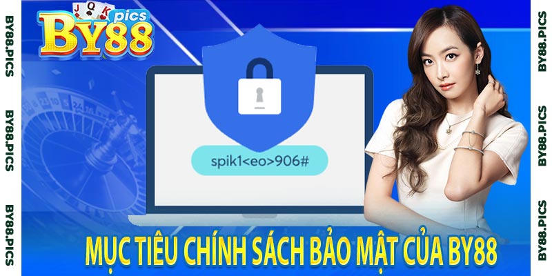 Mục tiêu chính sách bảo mật của by88