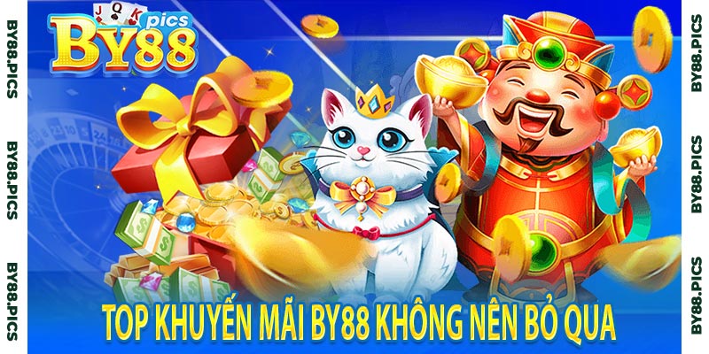 Top khuyến mãi by88 không nên bỏ qua